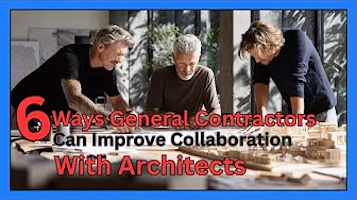 6 Ways General Contractors Can Improve Collaboration with Architects | The K Cup Episode 36
